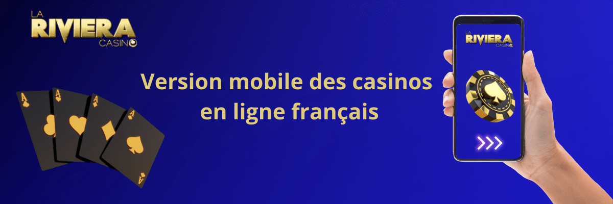 Version mobile des casinos en ligne français